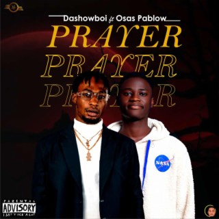 Prayer ft. Osas Pablow lyrics | Boomplay Music