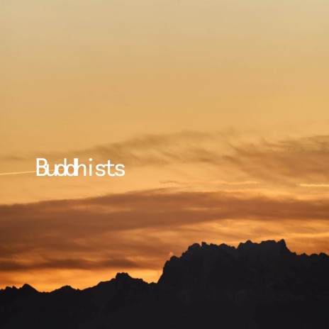 Buddhists | Boomplay Music