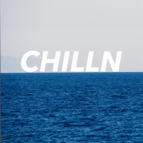 Chilln | Boomplay Music