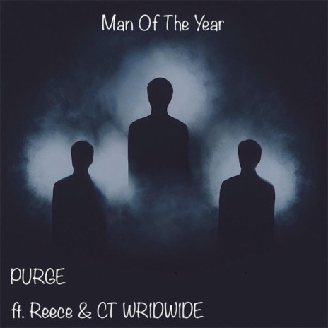 Man Of The Year ft. Reece & CT WR1DW1DE | Boomplay Music