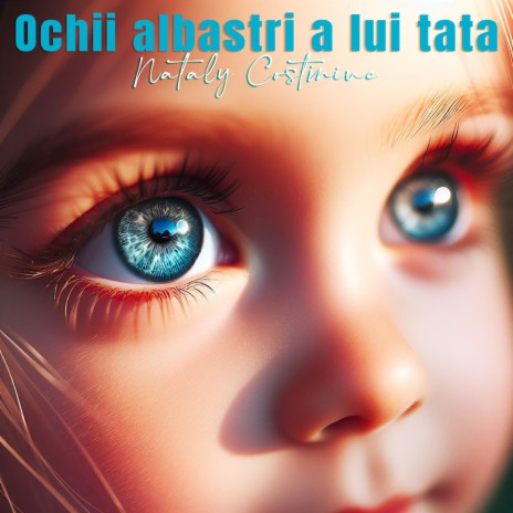 Ochii albastri a lui tata | Boomplay Music