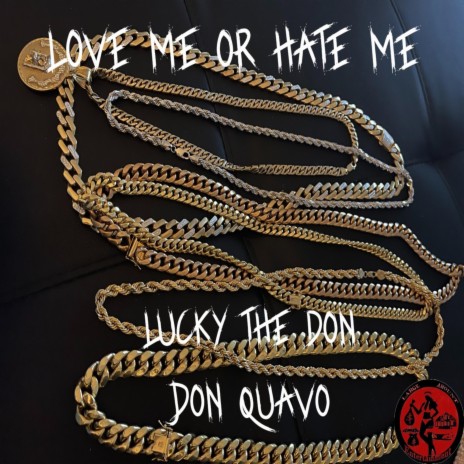 Love Me or Hate Me ft. Don Quavo | Boomplay Music