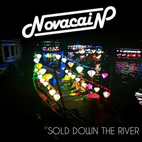 Sold Down The River | Boomplay Music