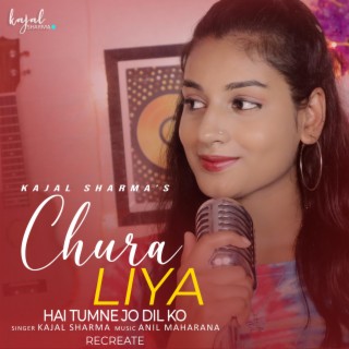 Chura Liya (Recreate Version)
