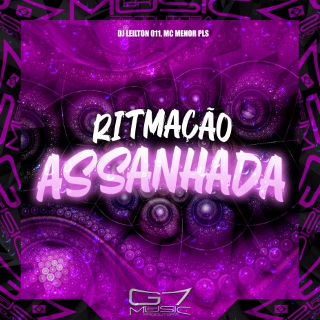 Ritmação Assanhada ft. MC MENOR PLS | Boomplay Music