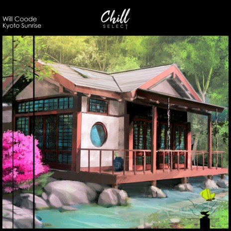 Kyoto Sunrise ft. Chill Select | Boomplay Music