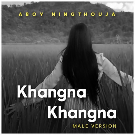 Khangna Khangna (Male Version)