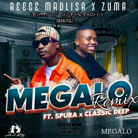 Megalo_02 ft. Reece Madlisa, Zuma, Spura & TargaRsa | Boomplay Music