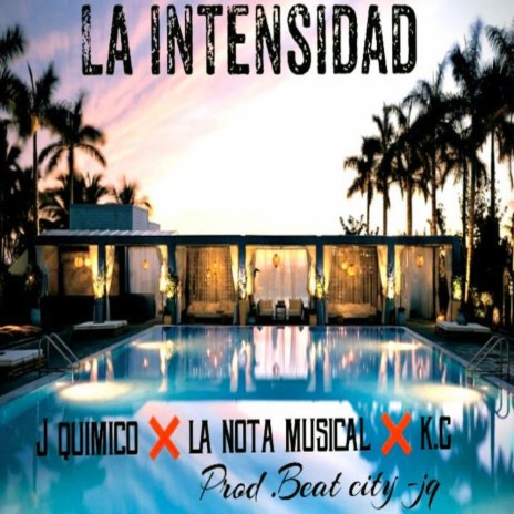 Intensidad ft. La Nota Musical & K.G | Boomplay Music