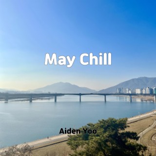 May Chill