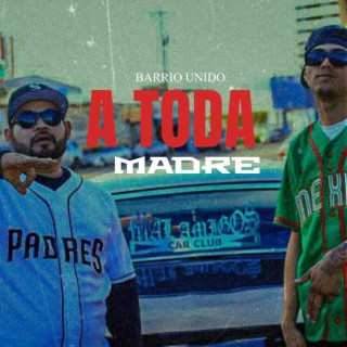 A TODA MADRE lyrics | Boomplay Music