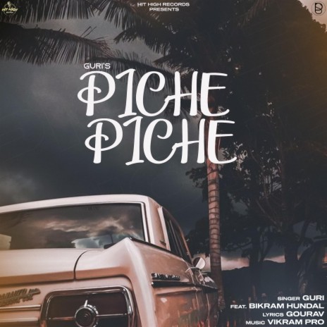 Piche Piche ft. Bikram Hundal & Vikram Pro | Boomplay Music
