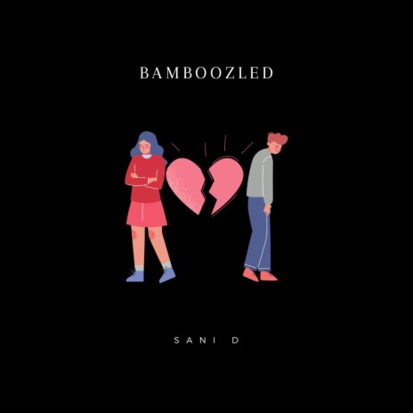 Bamboozled | Boomplay Music