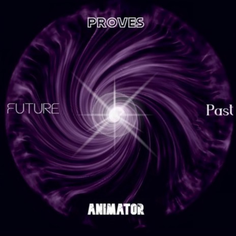 Future proves Past | Boomplay Music