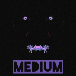 Medium