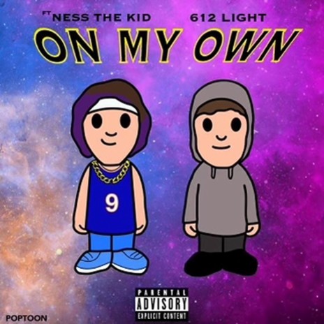 On My Own ft. Ness The Kid | Boomplay Music