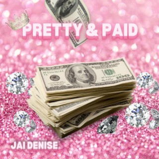 Pretty and Paid