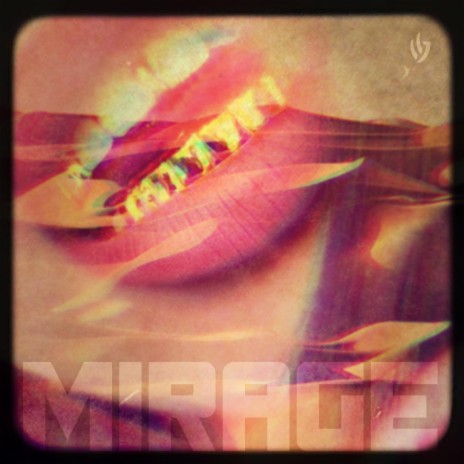 Mirage | Boomplay Music