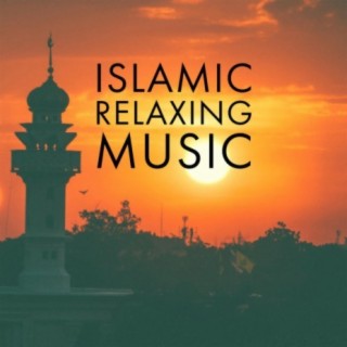 Islamic Relaxing Music