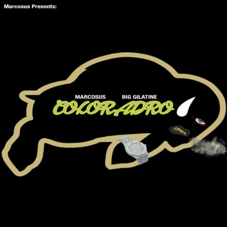 Coloradro ft. Big Gilatine | Boomplay Music