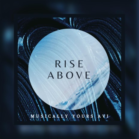 Rise Above | Boomplay Music