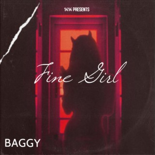 Fine Girl ft. Baggy Rashid lyrics | Boomplay Music