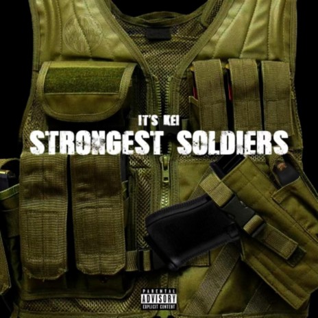 Strongest Soldiers | Boomplay Music