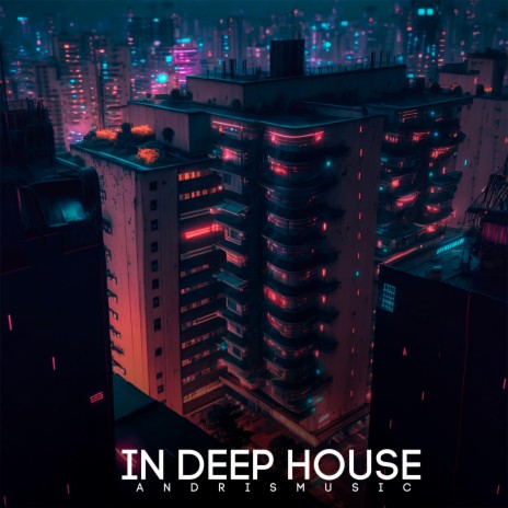 In Deep House | Boomplay Music
