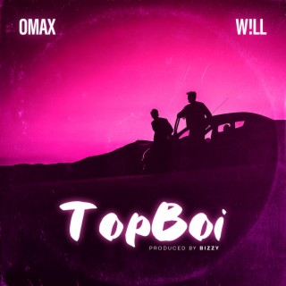 Top Boi ft. Callmee W!ll lyrics | Boomplay Music