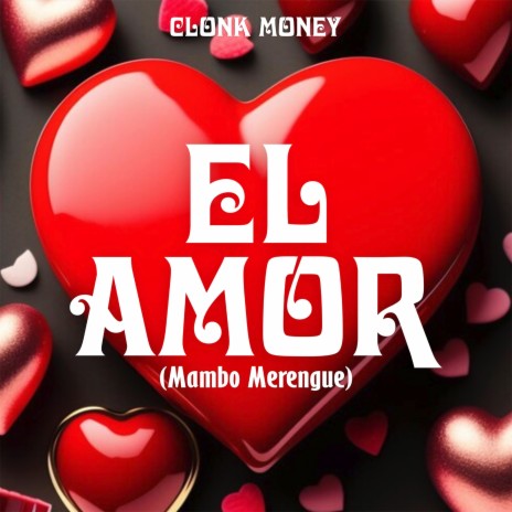 El Amor (Mambo Merengue) | Boomplay Music