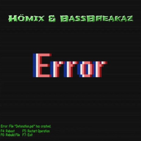 Error ft. Hömix | Boomplay Music