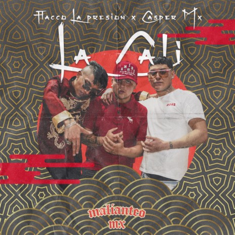 La Cali ft. Flacco lapresion & casper mx | Boomplay Music