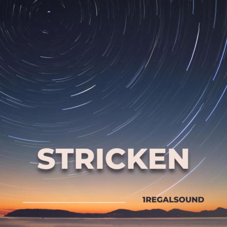 STRICKEN | Boomplay Music