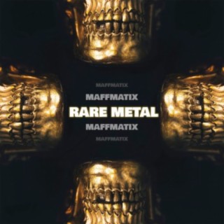 Rare Metal