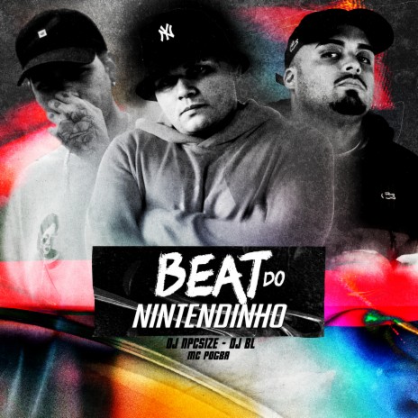 Beat do Nintendinho ft. dj npcsize & Mc Pogba | Boomplay Music