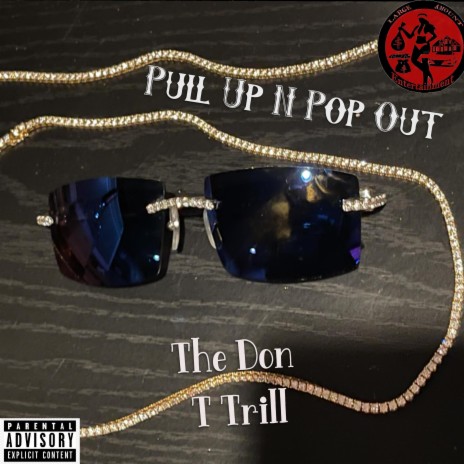 Pull Up N Hop Out ft. T Trill | Boomplay Music