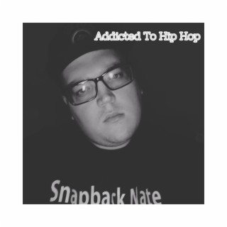 Addicted To Hip Hop