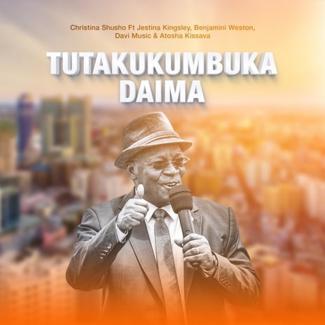 Tutakukumbuka Daima | Boomplay Music