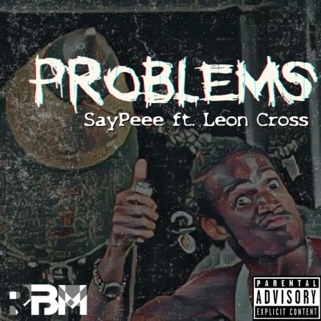 Problems ft. Leon Cross