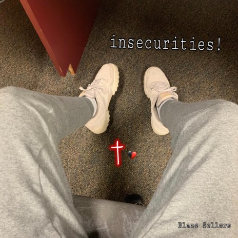 insecurities!