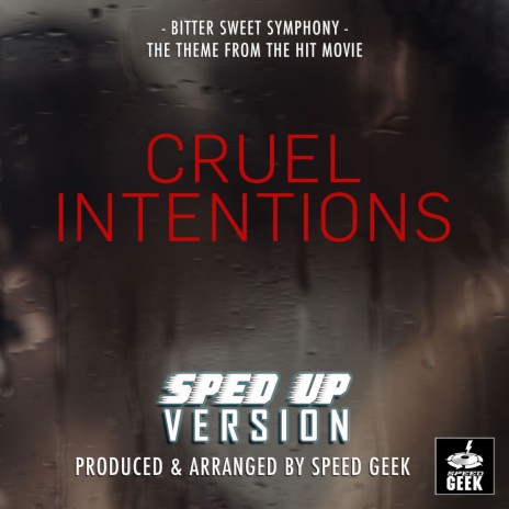 Bitter Sweet Symphony (From Cruel Intentions) (Sped-Up Version) | Boomplay Music