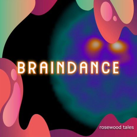 Braindance | Boomplay Music