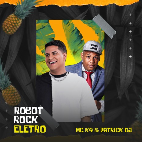 Robot Rock Eletro ft. Patrick dj | Boomplay Music