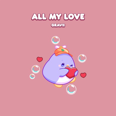 All My Love | Boomplay Music