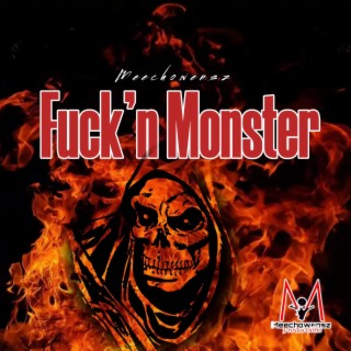 Fuck'n Monster