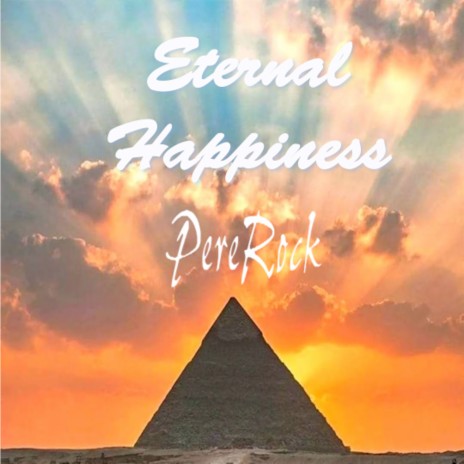 Eternal Happiness | Boomplay Music