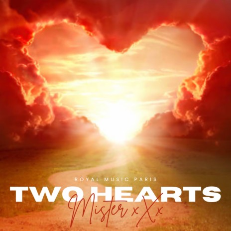 Two Hearts (Extended Mix) ft. Mister xXx | Boomplay Music