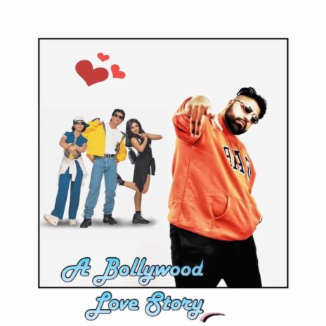 A BOLLYWOOD LOVE STORY | Boomplay Music