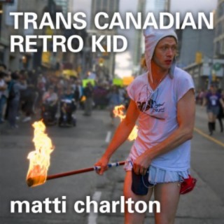 Trans Canadian Retro Kid