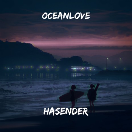 Oceanlove | Boomplay Music